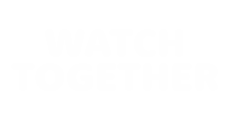 Watch Together